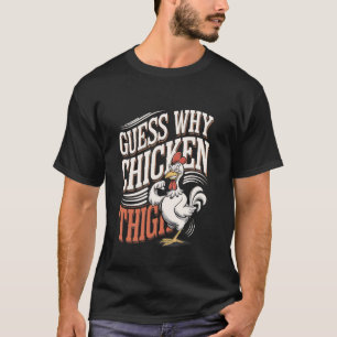 Camiseta Adivinhe Por que Coxa de Frango Piada de Aves Comi