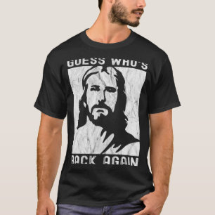 Camiseta Adivinhe Quem Está De Volta De Volta Novamente Fel