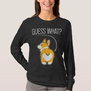 Camiseta Adivinhem o que o bumbum Corgi Engraçado, Welsh Co