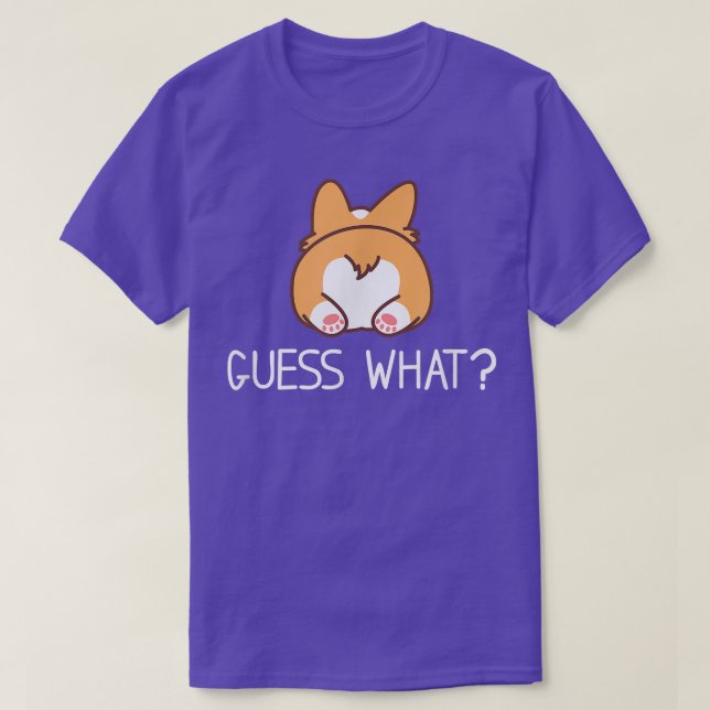 Camiseta Adivinhem o que o Bumbum Corgi Funny Welsh Corgis  (Frente do Design)