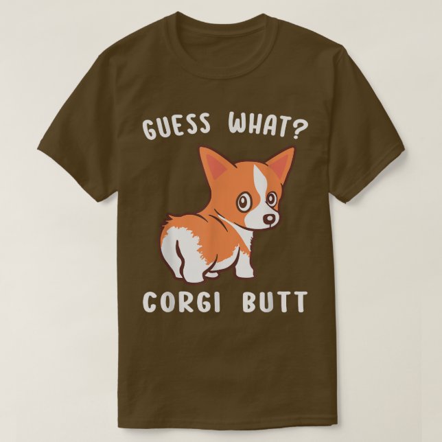 Camiseta Adivinhem Que Cachorro Corgi Engraçado, Bumbum Cor (Frente do Design)