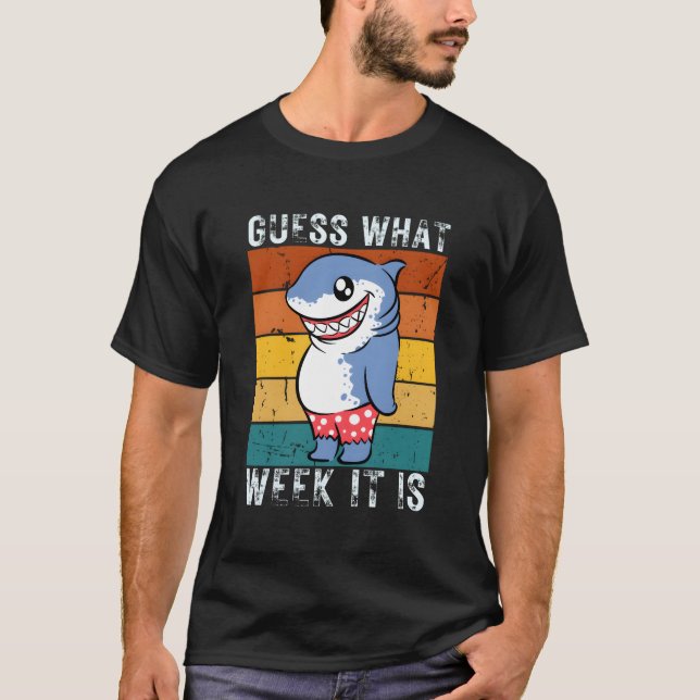 Camiseta Adivinhem Que Semana É Engraçada, Vez Da Volta Do  (Frente)