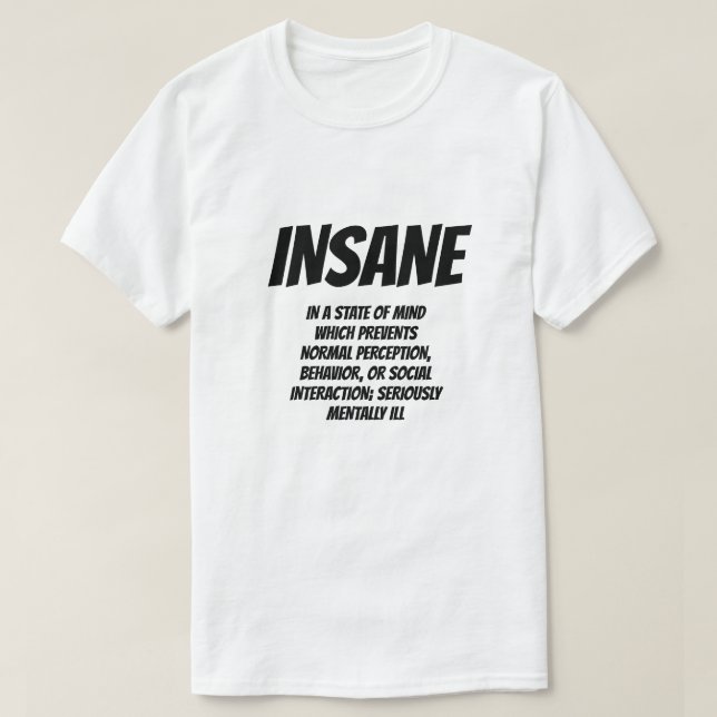 Camiseta Adjetivo: Insano (Frente do Design)