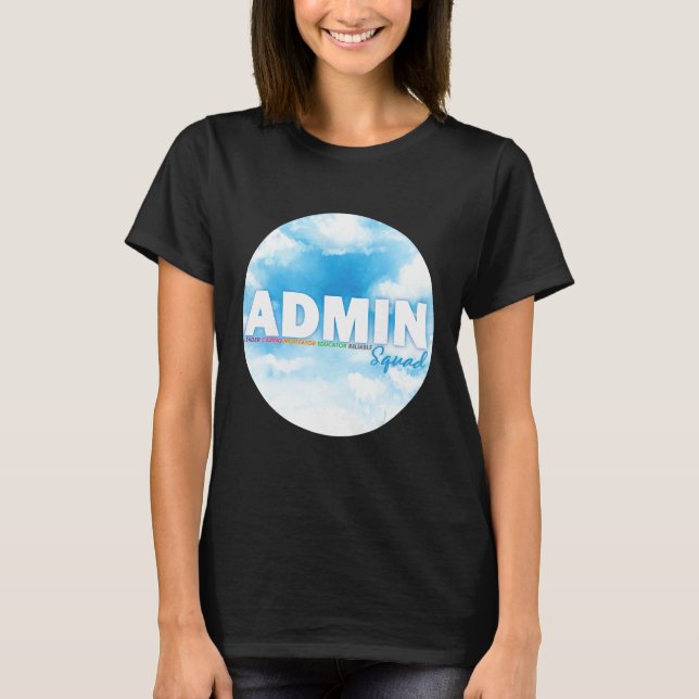 Camiseta Admin Squad Crew Administrative Assistant Office s (Frente)