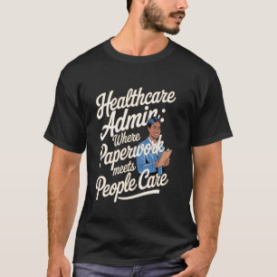 Camiseta Administração de Saúde Onde a Documentação Encontr