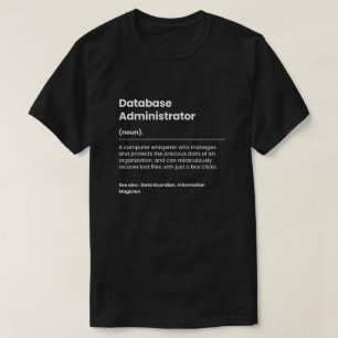 Camiseta Administrador de banco de dados engraçado