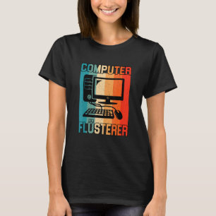 Camiseta Administrador de Informadores do Computador Flüste