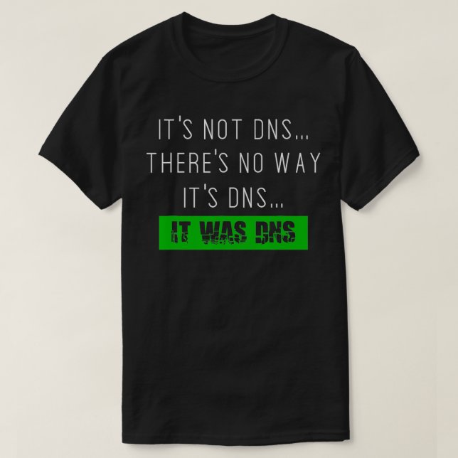 Camiseta Administrador de rede do sysadmin sempre DNS t (Frente do Design)