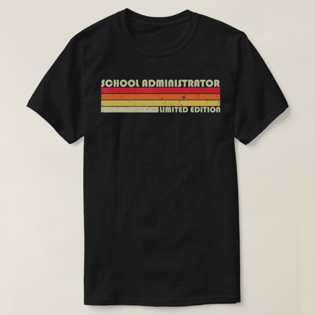 Camiseta ADMINISTRADOR ESCOLAR Engraçado Cargo Título Anive (Frente do Design)