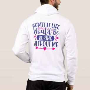 Camiseta Admita, a vida seria chata sem mim-67519