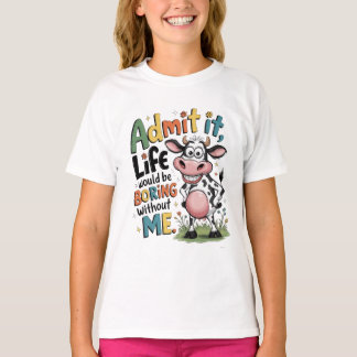 Camiseta Admita, a Vida Seria Tediosa Sem Mim