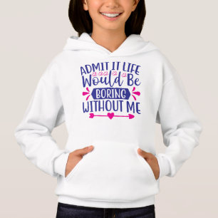 Camiseta Admita Que A Vida Seria Chata Sem Mim
