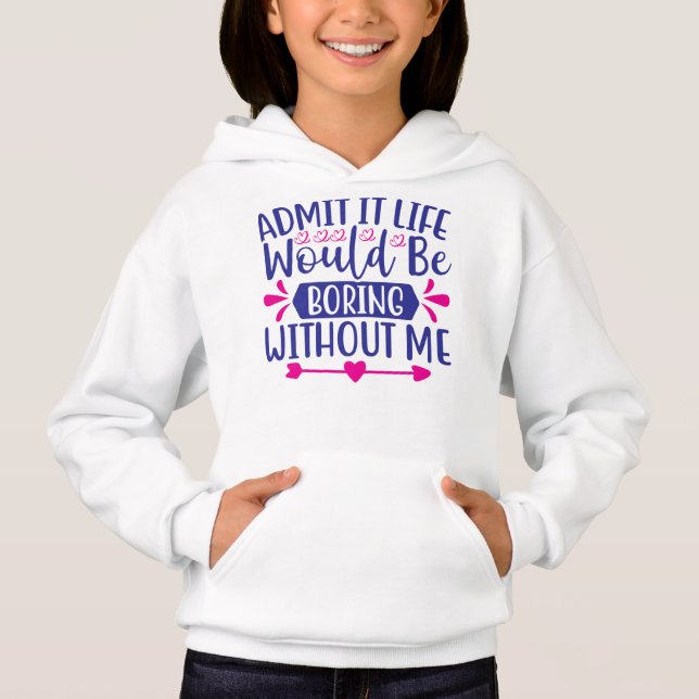 Camiseta Admita Que A Vida Seria Chata Sem Mim (Frente)