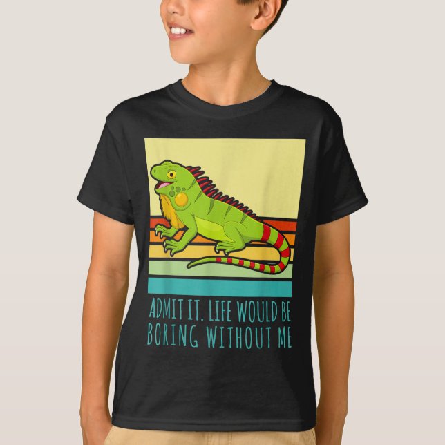 Camiseta Admita que a vida seria chata sem o iguana retrô (Frente)
