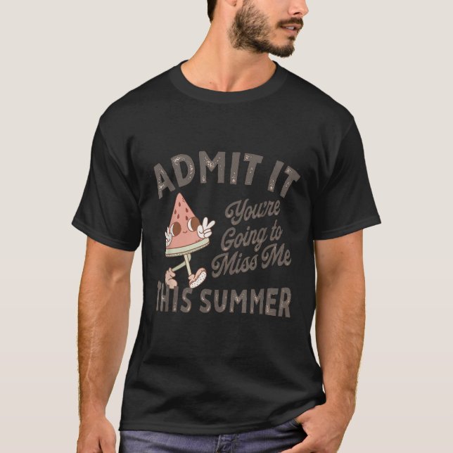 Camiseta Admita Que Vai Sentir Minha Falta Este Teache De V (Frente)