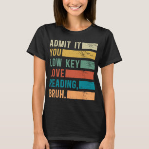 Camiseta Admita que você ama ler, amante de livros