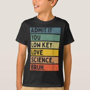 Camiseta Admita, Você Tem um Amor Secreto pela Ciência, Car
