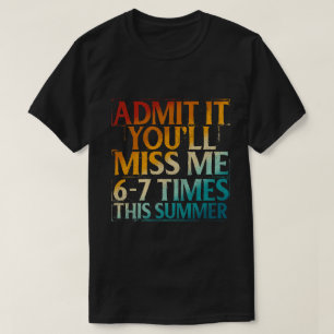 Camiseta Admita Você Vai Secretamente Me Desejar 6-7 Vezes 