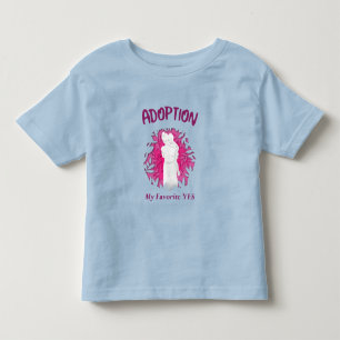 Camiseta Adoção Minha Favorita Sim sim Mãe Adotiva