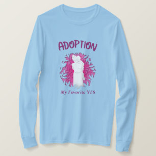 Camiseta Adoção Minha Favorita Sim sim Mãe Adotiva