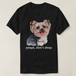 Camiseta ADOPT, NÃO COMPRE (Yorkshire Terrier) cachorro bon