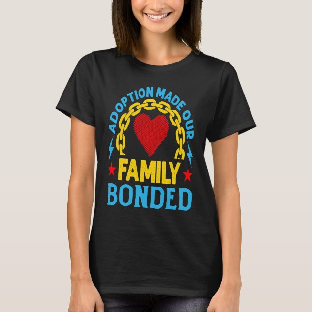Camiseta Adoption Made Our Family Bonded Heart From Steel S (Frente)