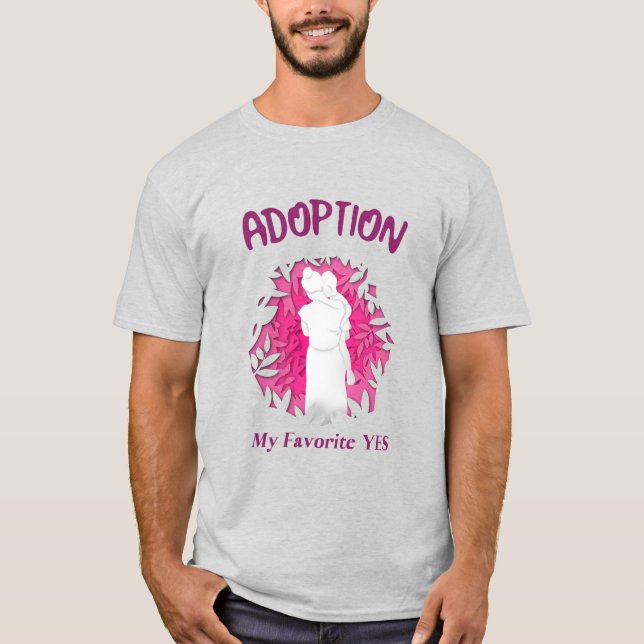 Camiseta Adoption My Favourite Yes yes Adoptive Mom (Frente)