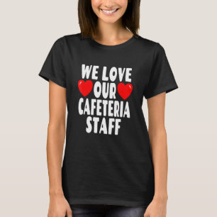 Camiseta Adoramos Nosso Funcionarios De Café - Almoço De Es