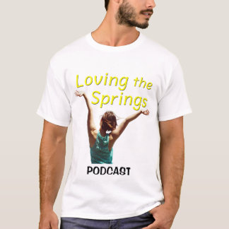 Camiseta Adorando o podcast Loving the Springs (versão 2)