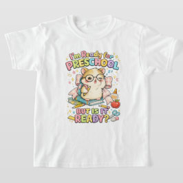 Camiseta Adorável Pronto Para a Pré-Escola Mas Ela Está Pro