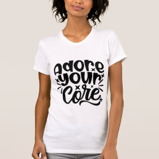 Camiseta Adore Seu Núcleo Diversão Fitness Motivacional Tre
