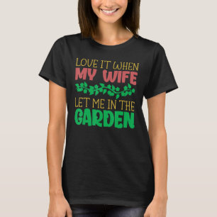 Camiseta Adorei Quando Minha Esposa Me Deixou No Jardineiro