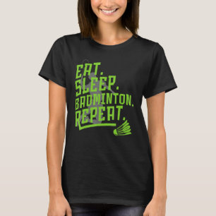 Camiseta Adormecer Badminton Repetir Badminton Esquadrão de