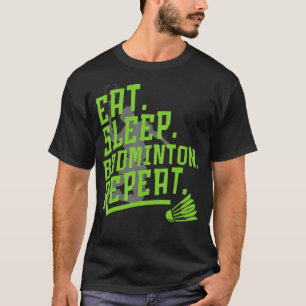 Camiseta Adormecer Badminton Repetir Badminton Esquadrão de