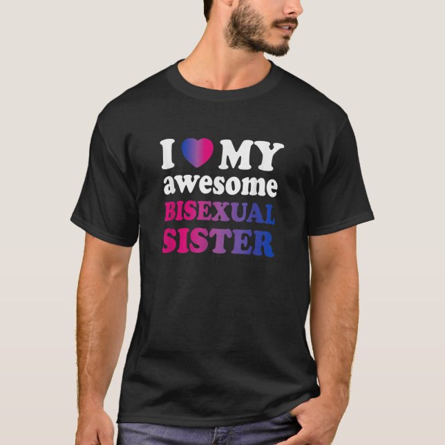 Camiseta Adoro a minha incrível e bissexual Irmã T Shirt (Frente)