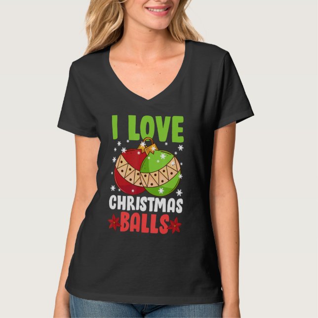Camiseta Adoro Bolas de Natal Engraçada Piada de Natal Suja (Frente)