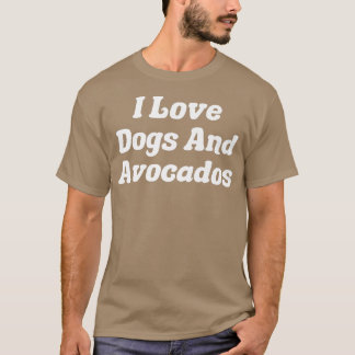 Camiseta Adoro Cães E Avocados