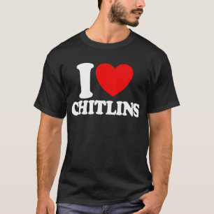Camiseta Adoro Chitlins Chitterlings Engraçado Ação de Graç