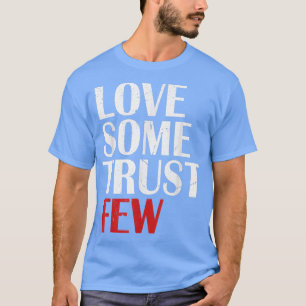 Camiseta Adoro Confiança Poucos Homens Engraçados Vestir Mu