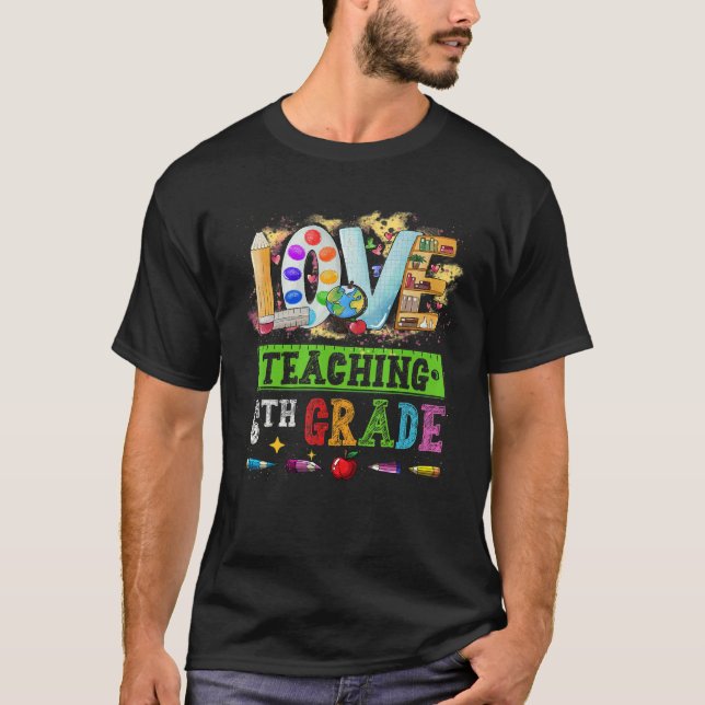 Camiseta Adoro Ensinar Professores Da Classe 6 Primeiro Dia (Frente)