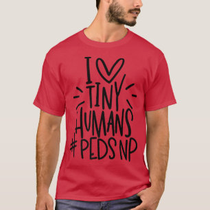 Camiseta Adoro Humanos Pequenos PEDSNP Pediatras Enfermeira