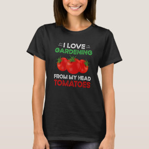 Camiseta Adoro jardinagem de tomate cabeça Gardener G
