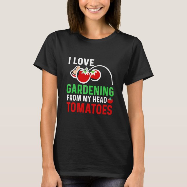 Camiseta Adoro Jardinagem De Tomates De Cabeça (Frente)