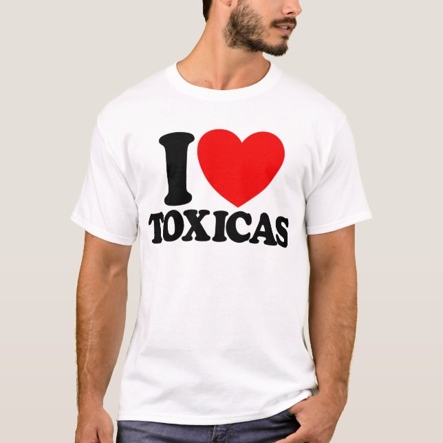 Camiseta Adoro Latinas Tóxicas Tóxicas do Coração Vermelho (Frente)