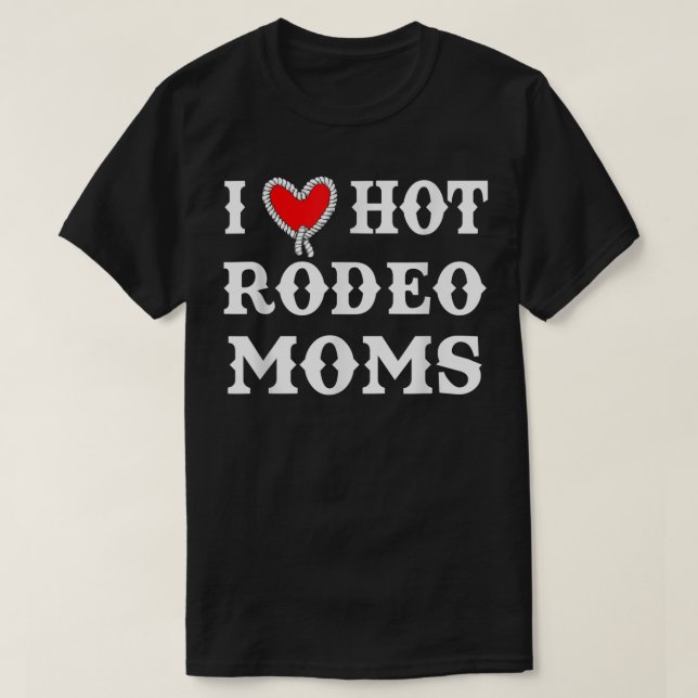 Camiseta Adoro Mães Quentes De Rodeio Engraçado (Frente do Design)