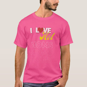 Camiseta Adoro Mães Quentes Engraçadas Citando Amigos Estud