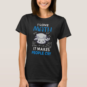 Camiseta Adoro Matemática Que Faz As Pessoas Chorarem