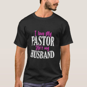 Camiseta Adoro o meu Pastor. Ele é o meu marido, orgulhoso