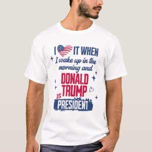 Camiseta Adoro Quando Acordar De Manhã E Donald Trump