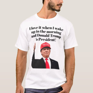 Camiseta Adoro quando Acordar Donald Trump é o Presidente